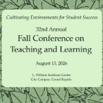 Announcement for the 32nd Annual Fall Conference on Teaching and Learning with a leaf-patterned background. on August 13, 2026